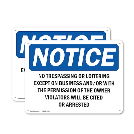 Signmission No Trespassing Or Loitering Except On Business OSHA Notice Sign, Plastic, 24in W x 18in L, 2PK OS-2PACK-NS-P-1824-L-14953